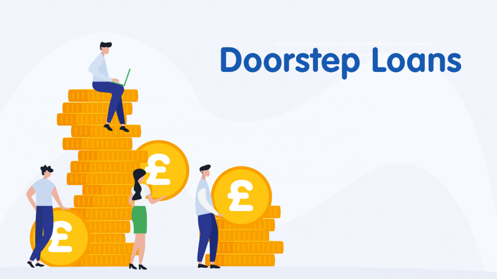 The Pros And Cons Of Doorstep Loans